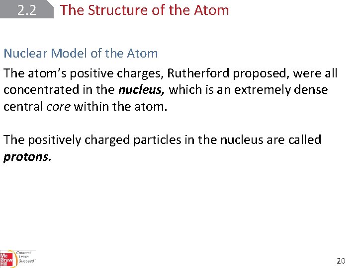 2. 2 The Structure of the Atom Nuclear Model of the Atom The atom’s