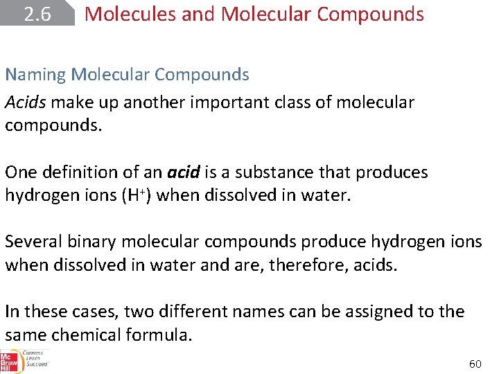 2. 6 Molecules and Molecular Compounds Naming Molecular Compounds Acids make up another important