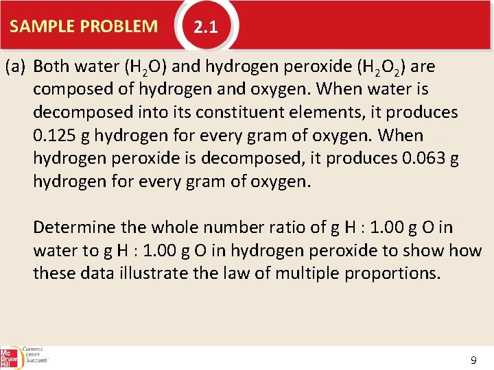 SAMPLE PROBLEM 2. 1 (a) Both water (H 2 O) and hydrogen peroxide (H