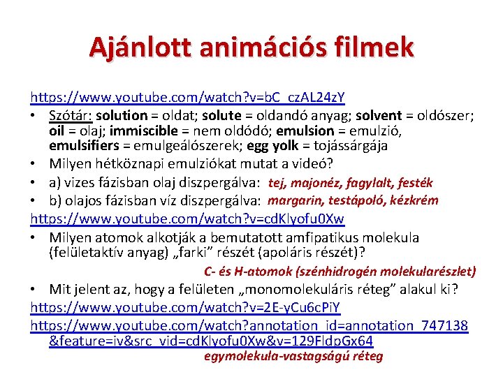 Ajánlott animációs filmek https: //www. youtube. com/watch? v=b. C_cz. AL 24 z. Y •