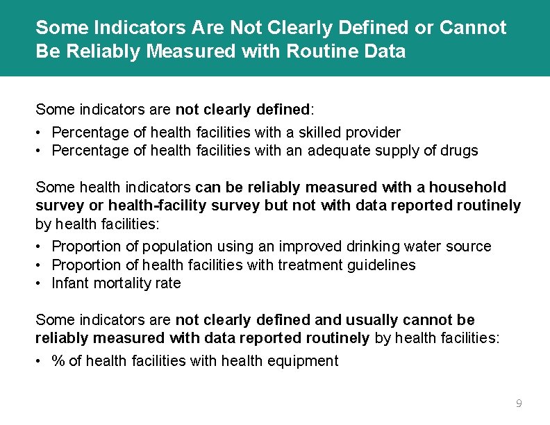 Some Indicators Are Not Clearly Defined or Cannot Be Reliably Measured with Routine Data