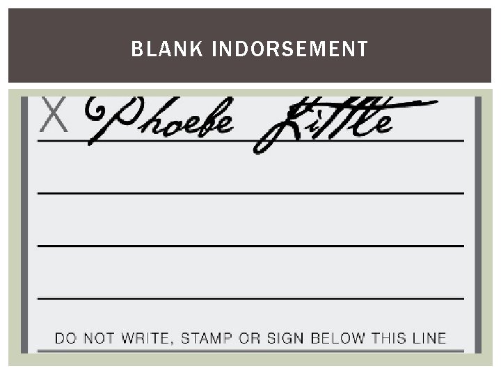 BLANK INDORSEMENT BLANK INDORSEMENT