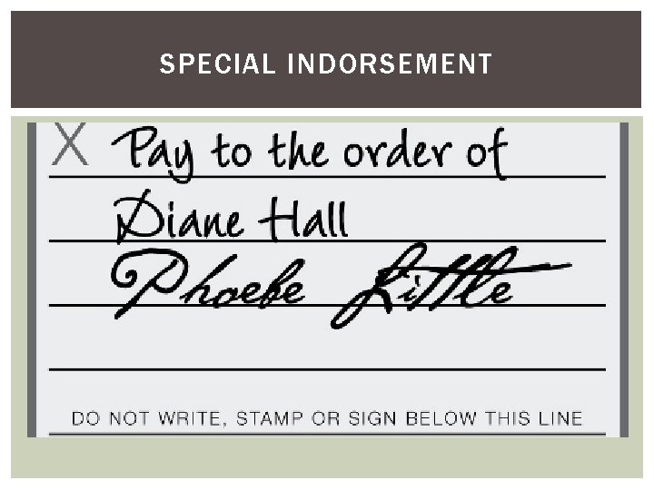 SPECIAL INDORSEMENT SPECIAL INDORSEMENT
