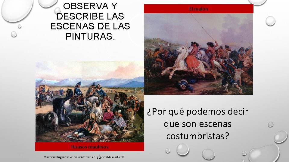 OBSERVA Y DESCRIBE LAS ESCENAS DE LAS PINTURAS. El malón ¿Por qué podemos decir OBSERVA Y DESCRIBE LAS ESCENAS DE LAS PINTURAS. El malón ¿Por qué podemos decir