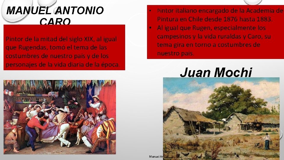 MANUEL ANTONIO CARO Pintor de la mitad del siglo XIX, al igual que Rugendas,