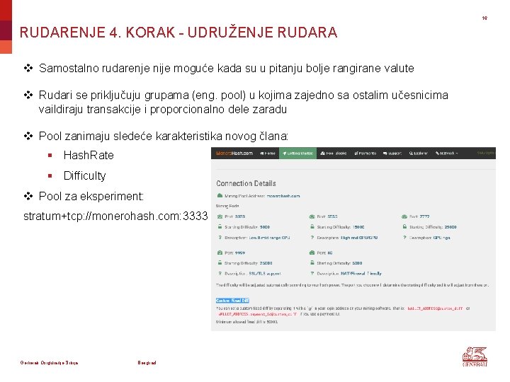 16 RUDARENJE 4. KORAK - UDRUŽENJE RUDARA v Samostalno rudarenje nije moguće kada su