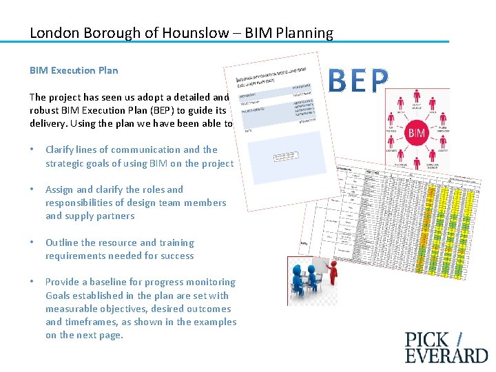 London Borough of Hounslow – BIM Planning BIM Execution Plan The project has seen