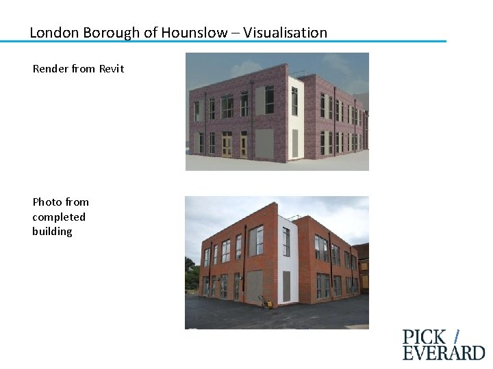 London Borough of Hounslow – Visualisation Render from Revit Photo from completed building 
