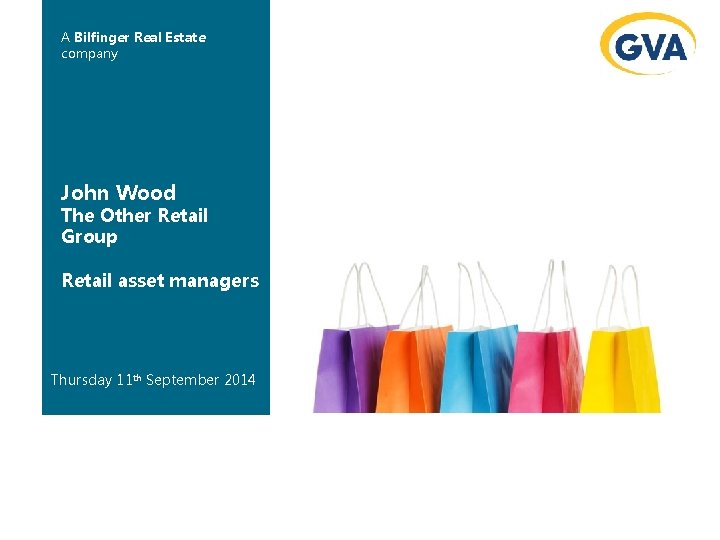 Date Month A Bilfinger Real Estate company John Wood The Other Retail Group Retail
