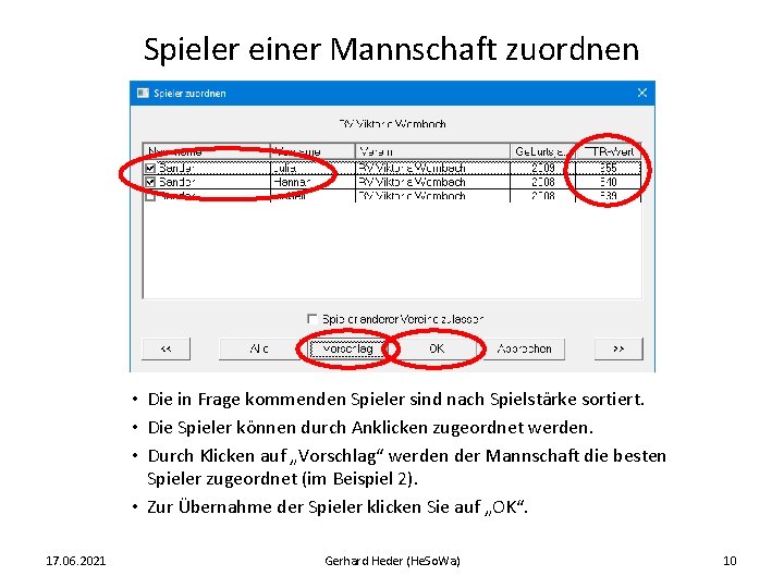 Spieler einer Mannschaft zuordnen • Die in Frage kommenden Spieler sind nach Spielstärke sortiert.