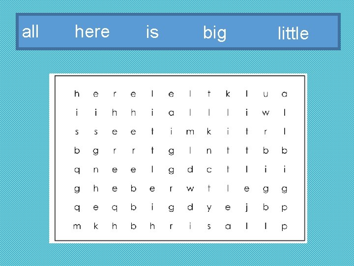 all here is big little 