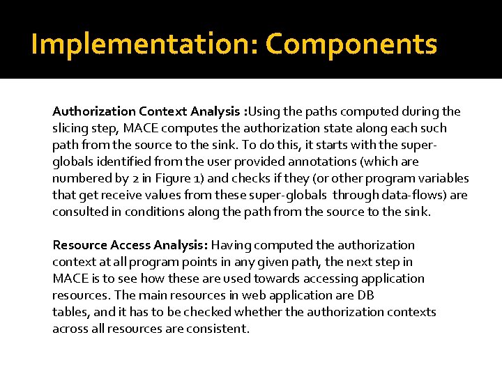 Implementation: Components Authorization Context Analysis : Using the paths computed during the slicing step,