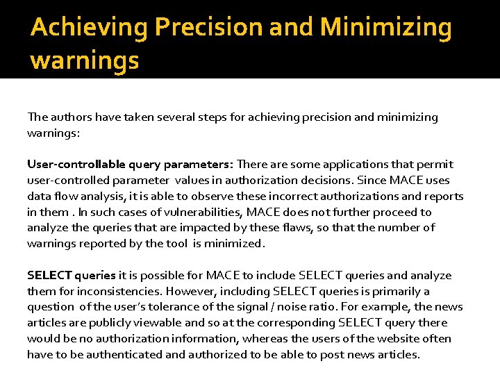 Achieving Precision and Minimizing warnings The authors have taken several steps for achieving precision