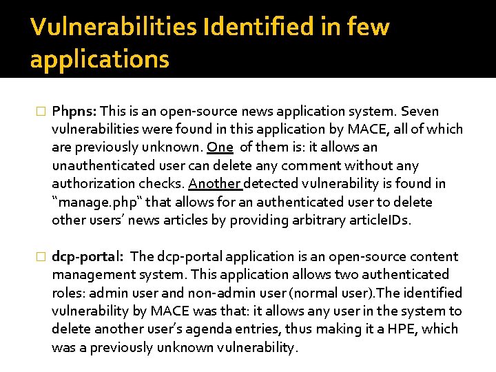 Vulnerabilities Identified in few applications � Phpns: This is an open-source news application system.