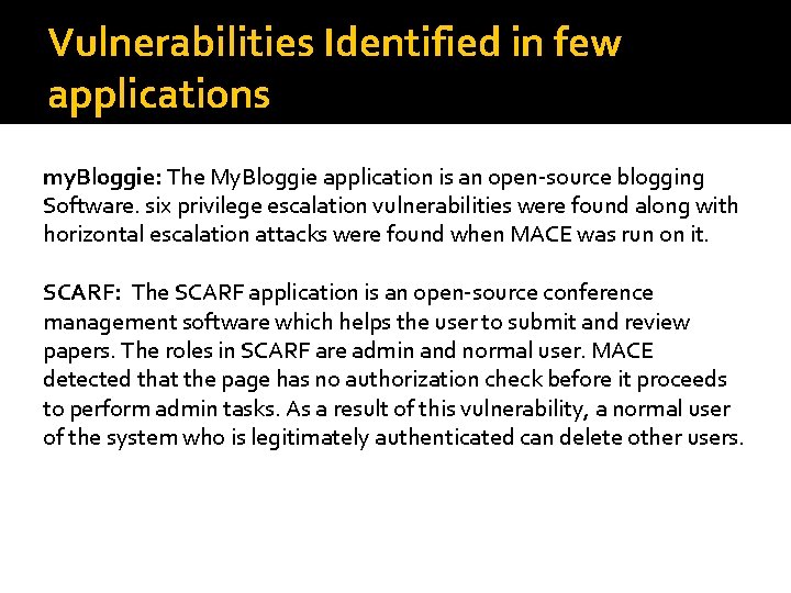 Vulnerabilities Identified in few applications my. Bloggie: The My. Bloggie application is an open-source