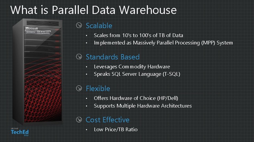 What is Parallel Data Warehouse Scalable • • Scales from 10’s to 100’s of