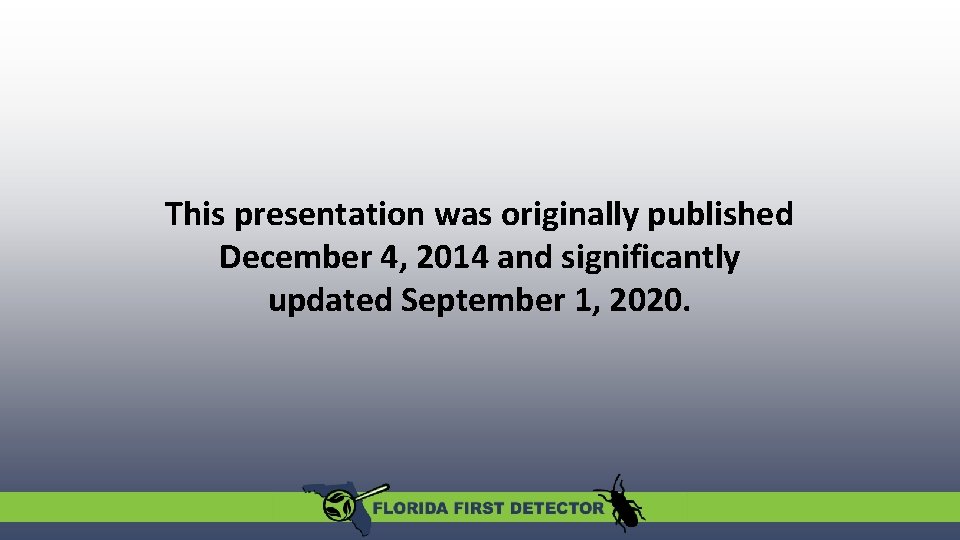 This presentation was originally published December 4, 2014 and significantly updated September 1, 2020.