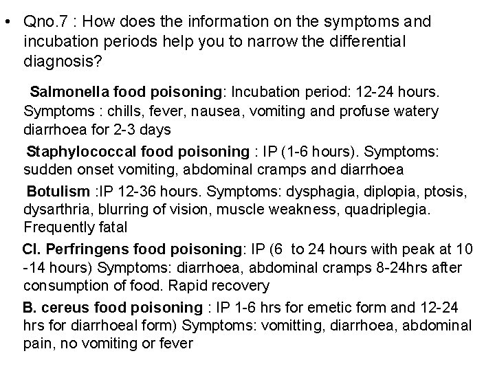  • Qno. 7 : How does the information on the symptoms and incubation