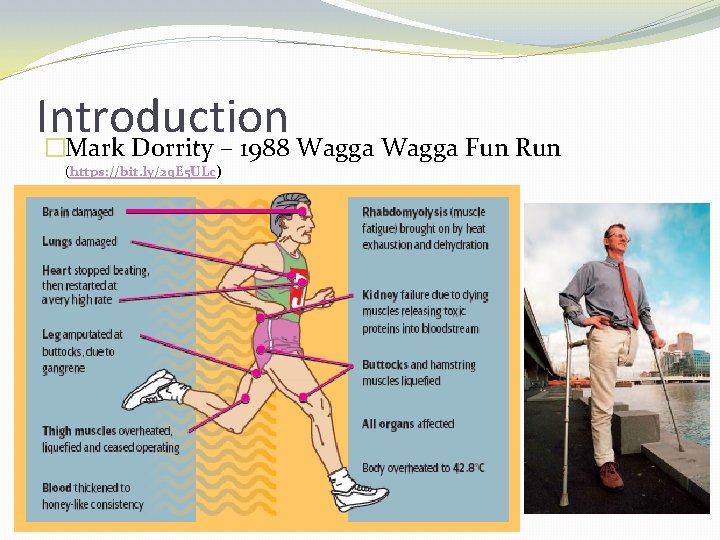 Introduction �Mark Dorrity – 1988 Wagga Fun Run (https: //bit. ly/2 q. E 5