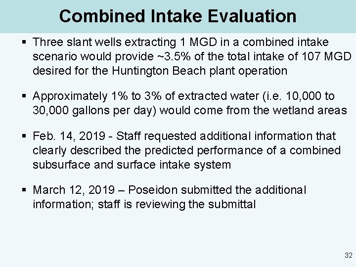 Combined Intake Evaluation § Three slant wells extracting 1 MGD in a combined intake