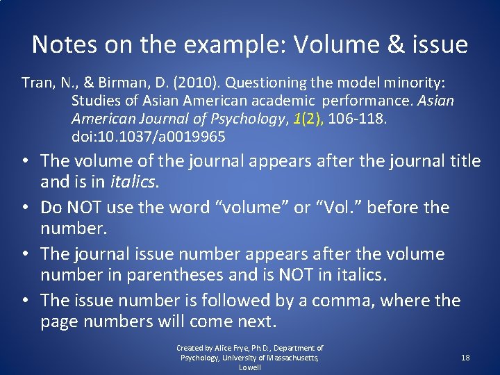 Notes on the example: Volume & issue Tran, N. , & Birman, D. (2010).