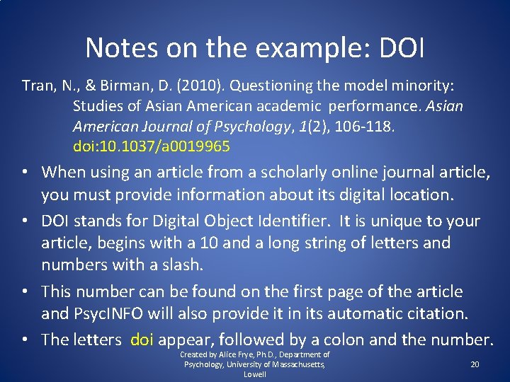 Notes on the example: DOI Tran, N. , & Birman, D. (2010). Questioning the