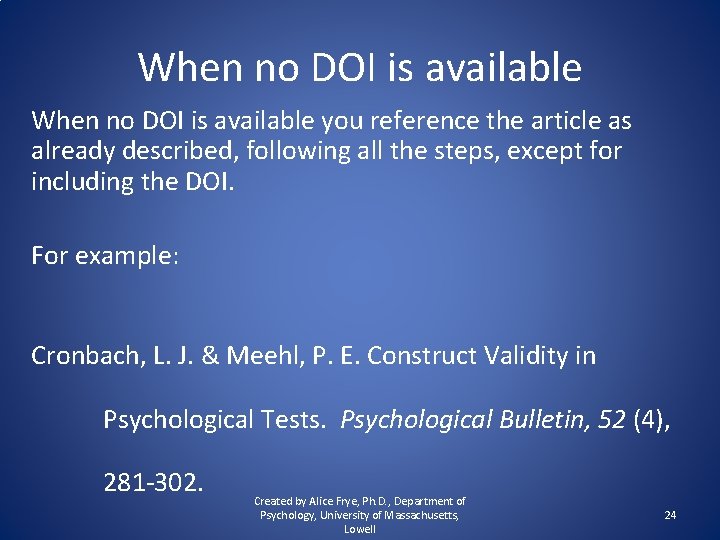 When no DOI is available you reference the article as already described, following all