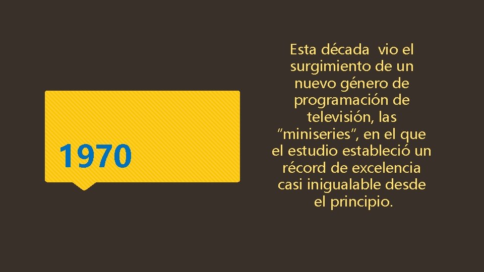 1970 Esta década vio el surgimiento de un nuevo género de programación de televisión,