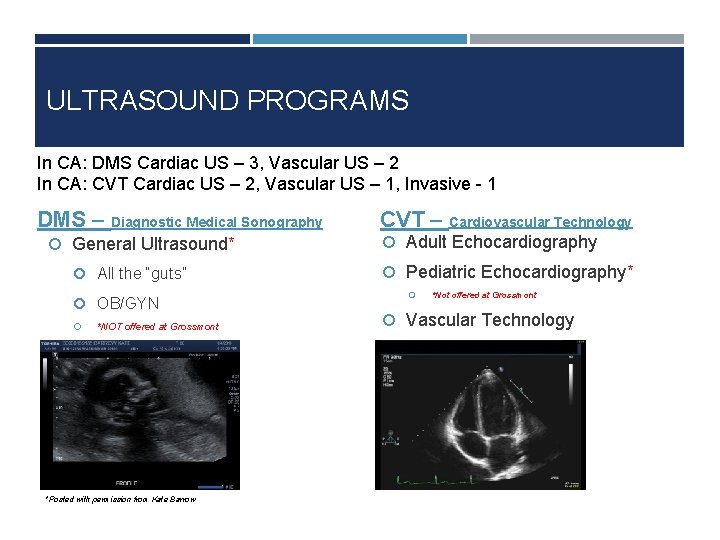 ULTRASOUND PROGRAMS In CA: DMS Cardiac US – 3, Vascular US – 2 In