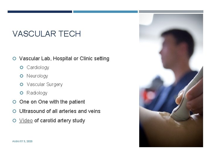 VASCULAR TECH Vascular Lab, Hospital or Clinic setting Cardiology Neurology Vascular Surgery Radiology One