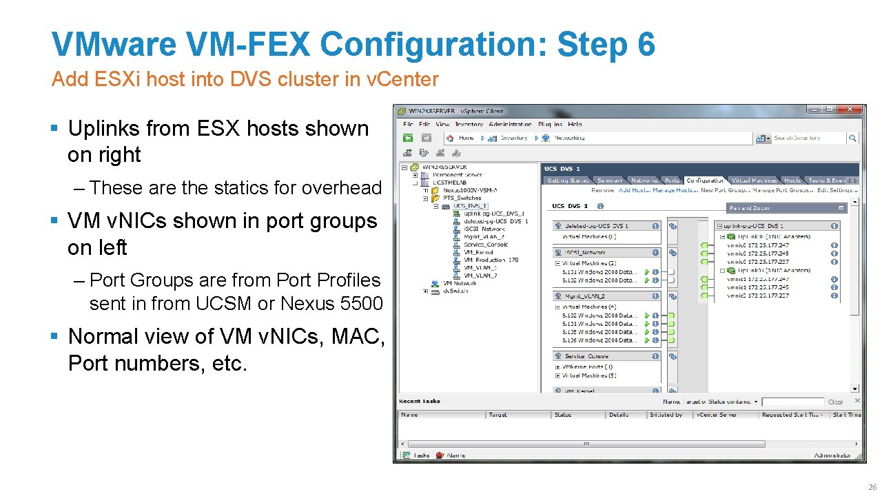 VMware VM-FEX Configuration: Step 6 Add ESXi host into DVS cluster in v. Center