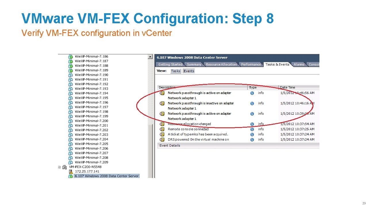 VMware VM-FEX Configuration: Step 8 Verify VM-FEX configuration in v. Center 29 