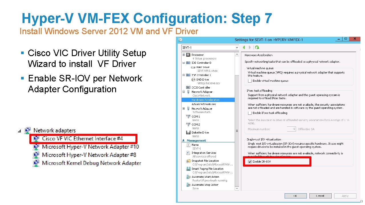 Hyper-V VM-FEX Configuration: Step 7 Install Windows Server 2012 VM and VF Driver §