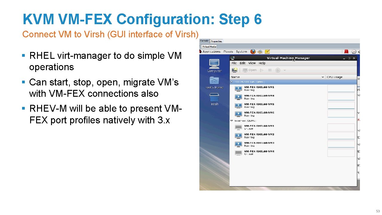 KVM VM-FEX Configuration: Step 6 Connect VM to Virsh (GUI interface of Virsh) §