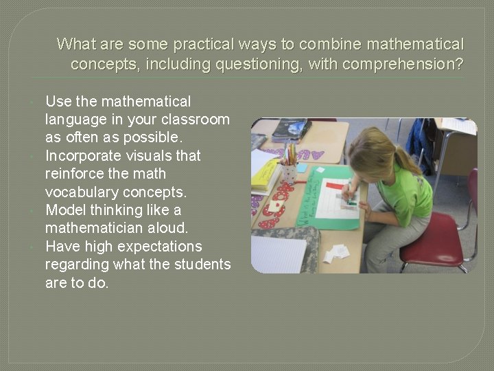 What are some practical ways to combine mathematical concepts, including questioning, with comprehension? •