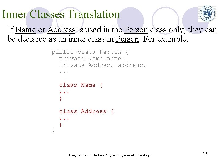 Inner Classes Translation If Name or Address is used in the Person class only, Inner Classes Translation If Name or Address is used in the Person class only,