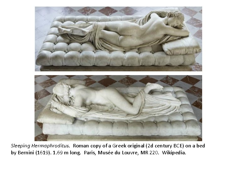 Sleeping Hermaphroditus. Roman copy of a Greek original (2 d century BCE) on a