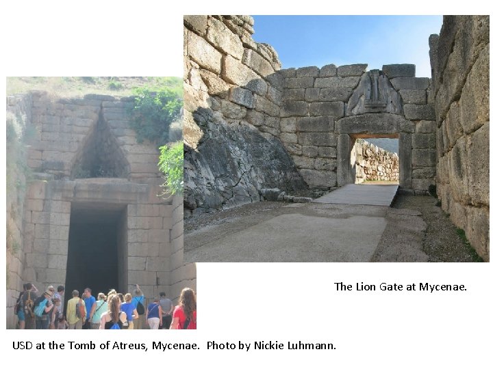 The Lion Gate at Mycenae. USD at the Tomb of Atreus, Mycenae. Photo by