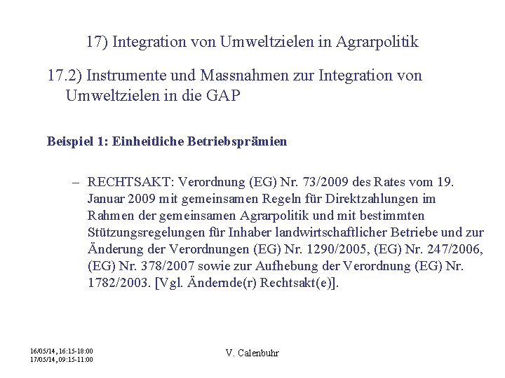 17) Integration von Umweltzielen in Agrarpolitik 17. 2) Instrumente und Massnahmen zur Integration von