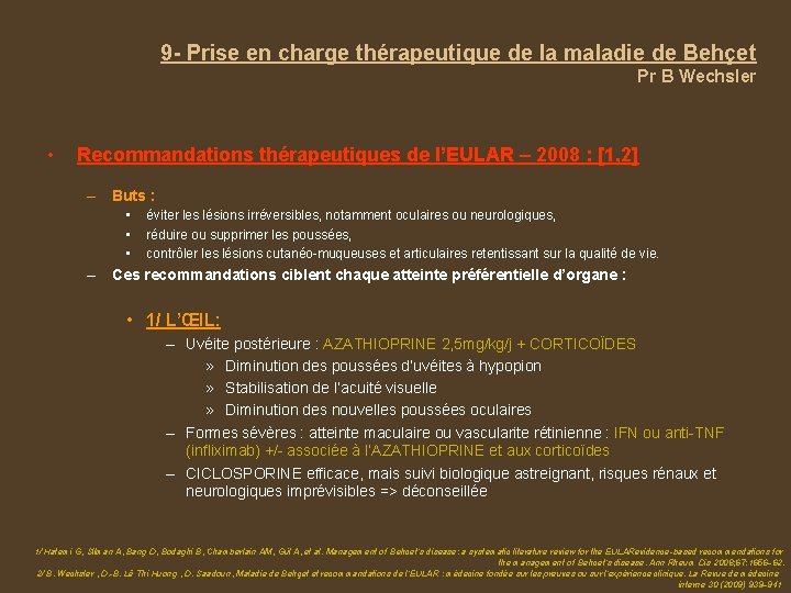 9 - Prise en charge thérapeutique de la maladie de Behçet Pr B Wechsler