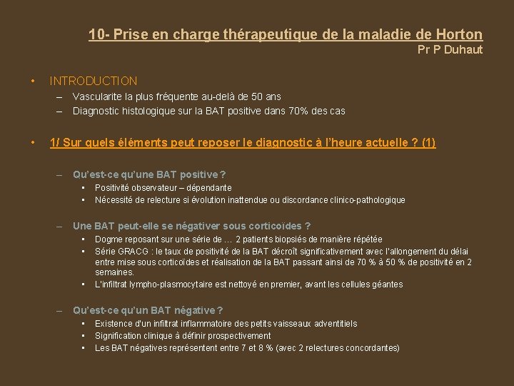 10 - Prise en charge thérapeutique de la maladie de Horton Pr P Duhaut