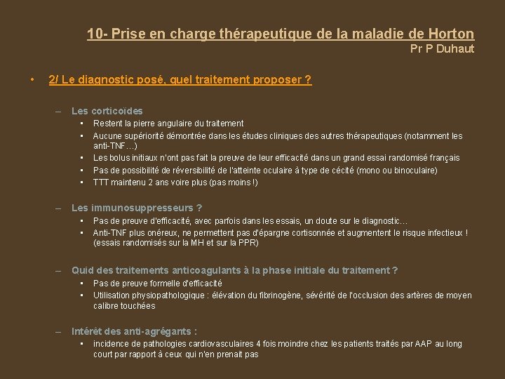 10 - Prise en charge thérapeutique de la maladie de Horton Pr P Duhaut