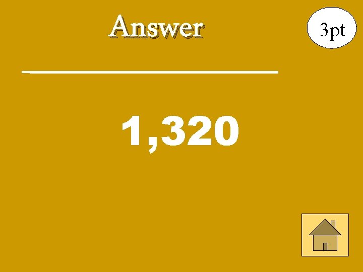 Answer 1, 320 3 pt 