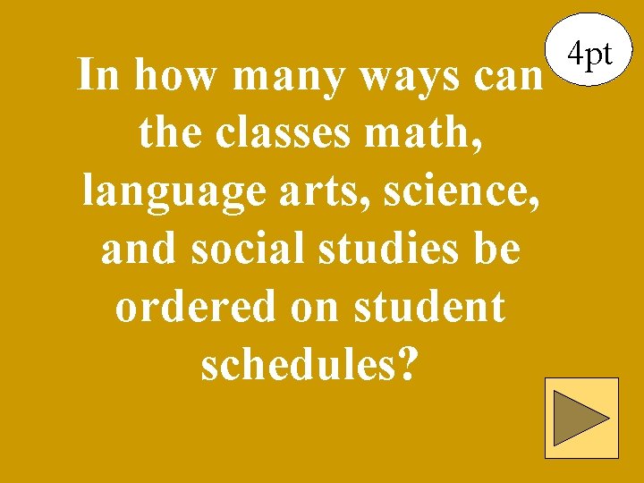In how many ways can the classes math, language arts, science, and social studies