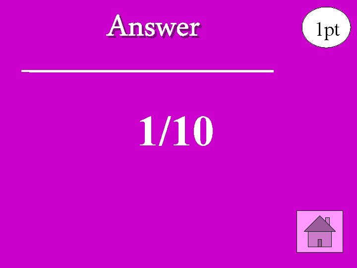 Answer 1/10 1 pt 