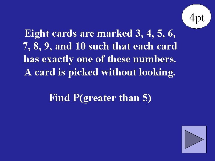 4 pt Eight cards are marked 3, 4, 5, 6, 7, 8, 9, and