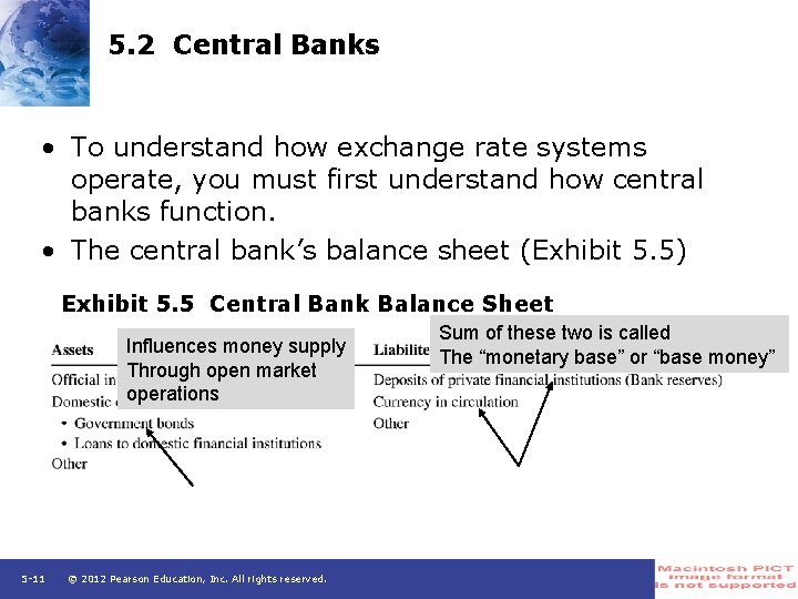 5. 2 Central Banks • To understand how exchange rate systems operate, you must