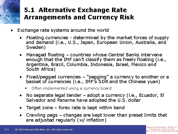 5. 1 Alternative Exchange Rate Arrangements and Currency Risk • Exchange rate systems around