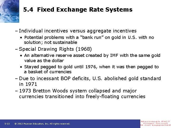 5. 4 Fixed Exchange Rate Systems – Individual incentives versus aggregate incentives • Potential