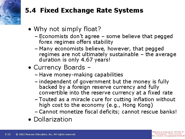 5. 4 Fixed Exchange Rate Systems • Why not simply float? – Economists don’t